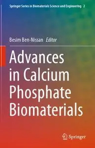 Advances in Calcium Phosphate Biomaterials (Repost)