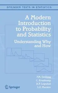 A Modern Introduction to Probability and Statistics: Understanding Why and How (Repost)
