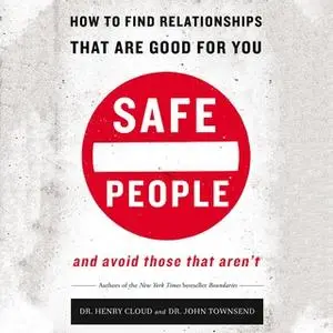 «Safe People» by John Townsend,Henry Cloud