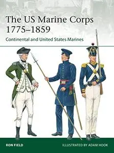 The US Marine Corps 1775–1859: Continental and United States Marines