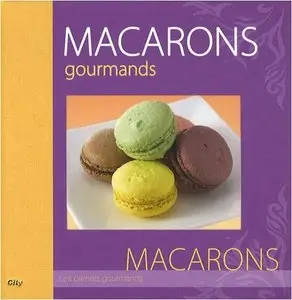 Philippe Chavanne, "Macarons gourmands"