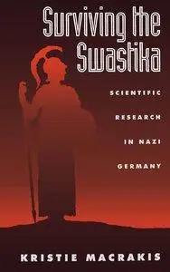 Surviving the Swastika: Scientific Research in Nazi Germany (repost)