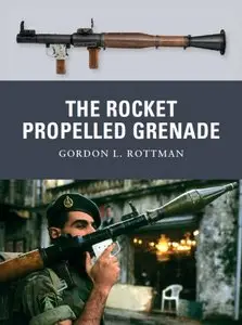 The Rocket Propelled Grenade (Osprey Weapon Series)