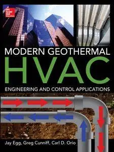 Modern Geothermal HVAC Engineering and Control Applications