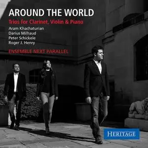 Yevgeny Dokshansky, Enrique Reynosa, Ensemble Next Parallel - Around the World: Trios for Clarinet, Violin & Piano (2021)