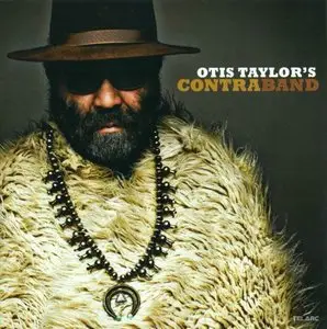 Otis Taylor - Otis Taylor's Contraband (2012)