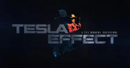 Tesla Effect A Tex Murphy Adventure (2014)