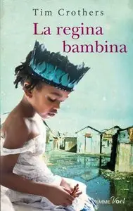 Tim Crothers - La regina bambina