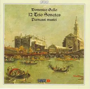 Parnassi Musici - Domenico Gallo: 12 Trio Sonatas (2000) (Repost)