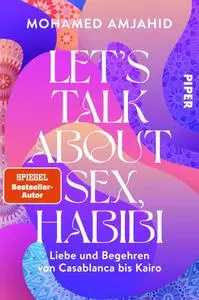 Mohamed Amjahid - Let’s Talk About Sex, Habibi