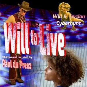 «Will & Jordan: Cyberhunt» by Paul du Preez
