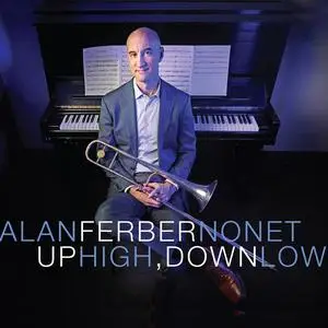 Alan Ferber - Up High, Down Low (2023) [Official Digital Download 24/96]