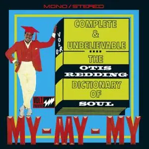 Otis Redding - Complete & Unbelievable: The Otis Redding Dictionary Of Soul (50th Anniversary Edition) (1966/2016)