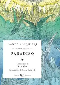 Dante Alighieri - Paradiso. Edizione illustrata