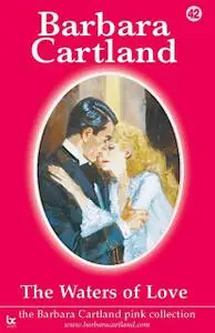 «The Waters of Love» by Barbara Cartland