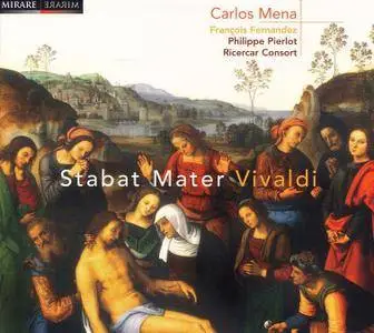 Philippe Pierlot, Carlos Mena, Ricercar Consort - Antonio Vivaldi: Stabat Mater (2004)