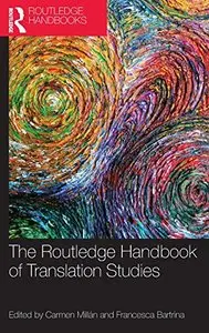 The Routledge Handbook of Translation Studies (repost)