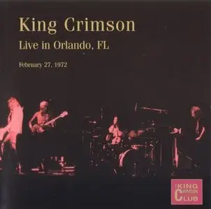 King Crimson - Live in Orlando, FL February 27, 1972 (2003)