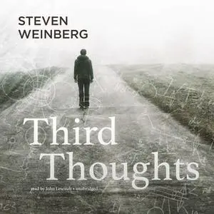 «Third Thoughts» by Steven Weinberg