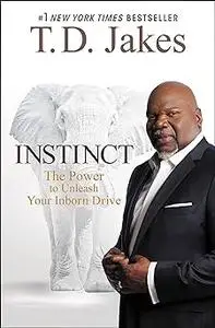 INSTINCT Daily Readings: The Power to Unleash Your Inborn Drive