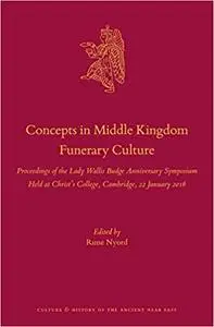Concepts in Middle Kingdom Funerary Culture