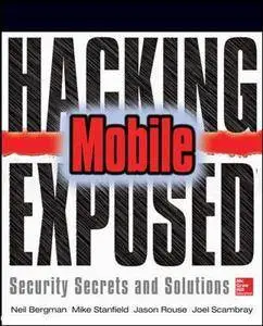 Hacking Exposed Mobile: Security Secrets & Solutions [Repost]