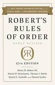 Robert's Rules of Order, Newly Revised 12th Edition