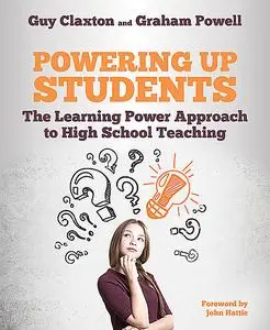 «Powering Up Students» by Graham Powell, Guy Claxton