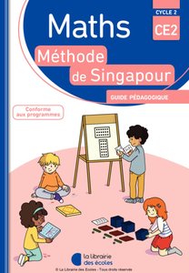 Mathématiques CE2 Singapour : Guide pédagogique
