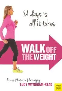 «Walk Off the Weight» by Lucy Wyndham-Read