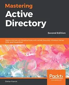 Mastering Active Directory, 2nd Edition