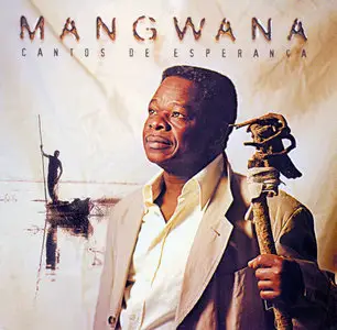 Mangwana - Cantos de Esperança  (2003)