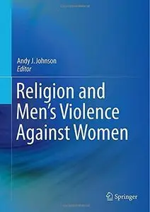 Religion and Men's Violence Against Women (Repost)
