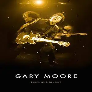 Gary Moore - Blues and Beyond (2017)
