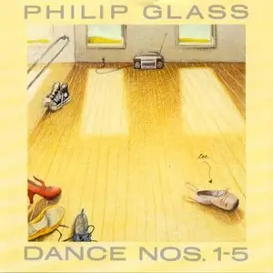 Philip Glass - Dance Nos.1-5