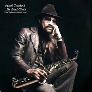 Hank Crawford - The Soul Clinic (High Definition Remaster 2023) (1961/2023) [Official Digital Download]