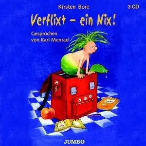Kirsten Boie - Verflixt - ein Nix!