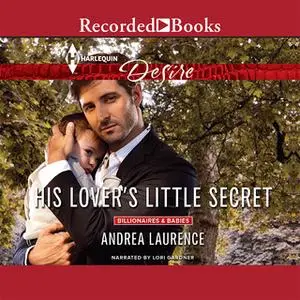 «His Lover's Little Secret» by Andrea Laurence