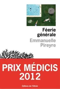 Emmanuelle Pireyre, "Féerie générale"