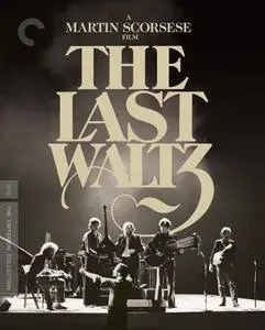 The Last Waltz (1978) [The Criterion Collection]