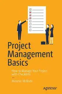Project Management Basics: How to Manage Your Project with Checklists (Repost)