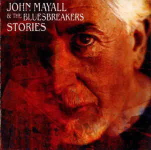 John Mayall & The Bluesbreakers - Stories (2002)
