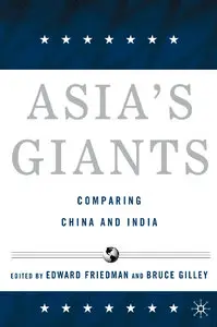 Asia’s Giants: Comparing China and India