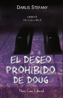 «El deseo prohibido de Doug» by Darlis Stefany