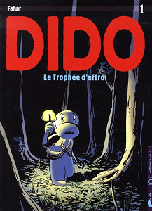Dido - Tome 1 - Le Trophee D'effroi