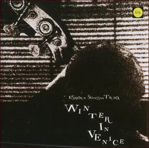 Esbjörn Svensson Trio - Winter in Venice (1997)