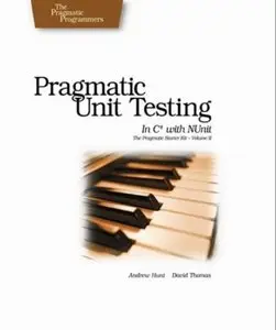 Pragmatic Unit Testing in C# with NUnit [Repost]