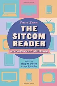 The Sitcom Reader: America Re-viewed, Still Skewed