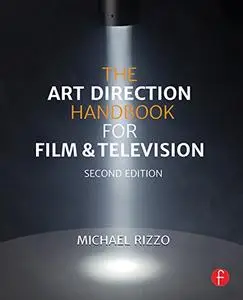 The Art Direction Handbook for Film & Television, 2nd Edition