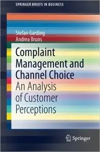 Complaint Management and Channel Choice: An Analysis of Customer Perceptions